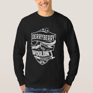 It's a DERRYBERRY Thing Gifts T-shirt