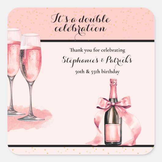 It's a Double Celebration Pink Champagne Birthday Vierkante Sticker (Voorkant)