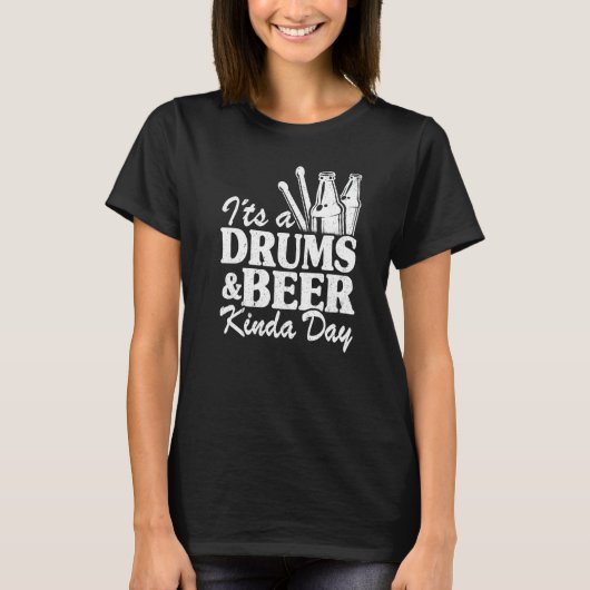 It's A Drums & Beer Kinda Day Percussionist Dad Dr T-shirt (Voorkant)