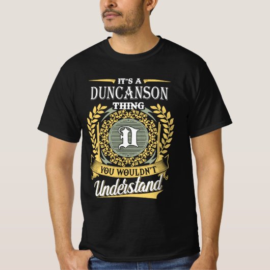 It's A Duncanson Thing You Couldn't Understand T-shirt (Voorkant)