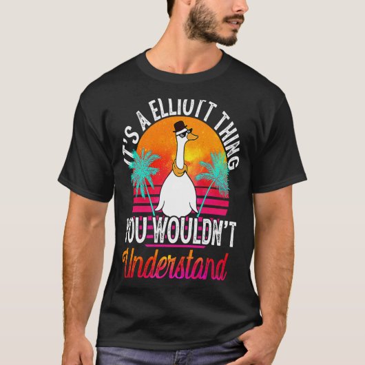 It's A Elliott Thing You Wouldn't Understand  Elli T-shirt (Voorkant)