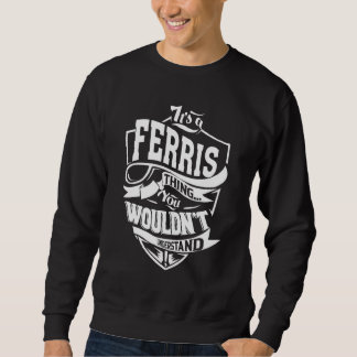 It's A Ferris Thing Trui