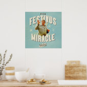 It's a Festivus Miracle Poster (Keuken)