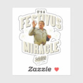 It's a Festivus Miracle Sticker (Vel)