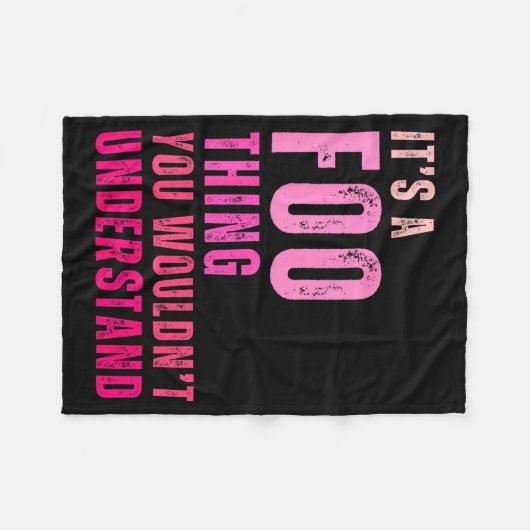 It's A Foo Thing You Wouldn't Understand Foo  Fleece Deken (Voorkant (Horizontaal))