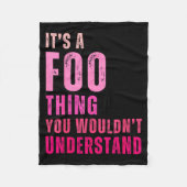 It's A Foo Thing You Wouldn't Understand Foo  Fleece Deken (Voorkant)