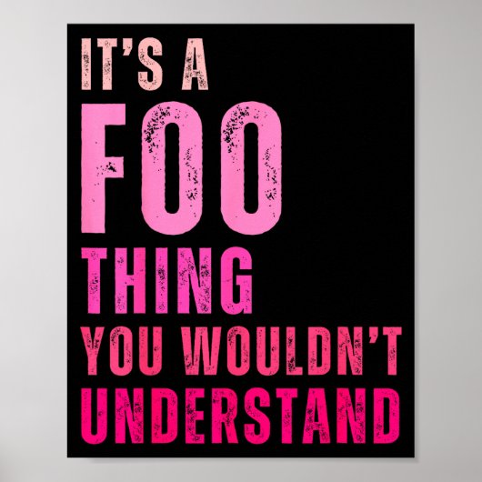 It's A Foo Thing You Wouldn't Understand Foo  Poster (Voorkant)