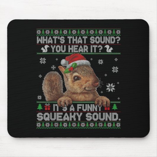 It's A Funny Squeaky Sound Christmas Squirrel Swea Muismat (Voorkant)