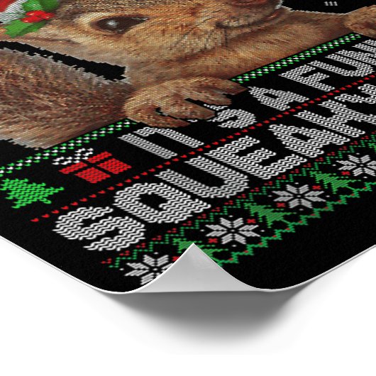 It's A Funny Squeaky Sound Christmas Squirrel Swea Poster (Hoek)