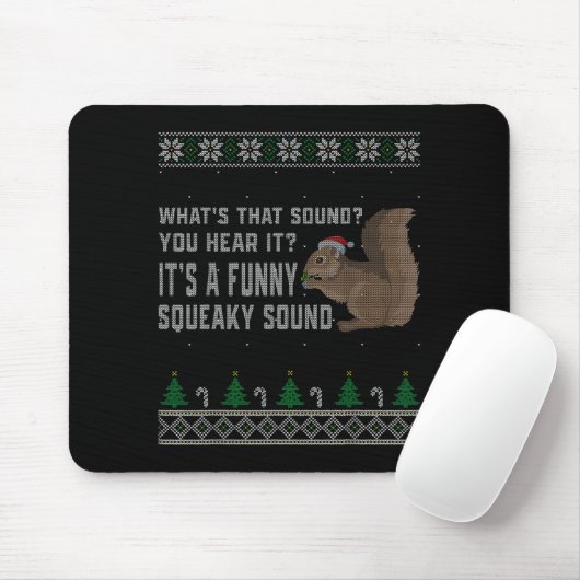 Its A Funny Squeaky Sound Funny Squirrel Christmas Muismat (Met muis)