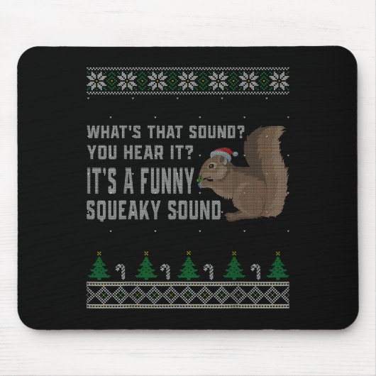 Its A Funny Squeaky Sound Funny Squirrel Christmas Muismat (Voorkant)