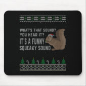 Its A Funny Squeaky Sound Funny Squirrel Christmas Muismat (Voorkant)