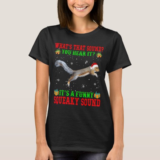 It's A Funny Squeaky Sound Shirt Christmas Squirre (Voorkant)