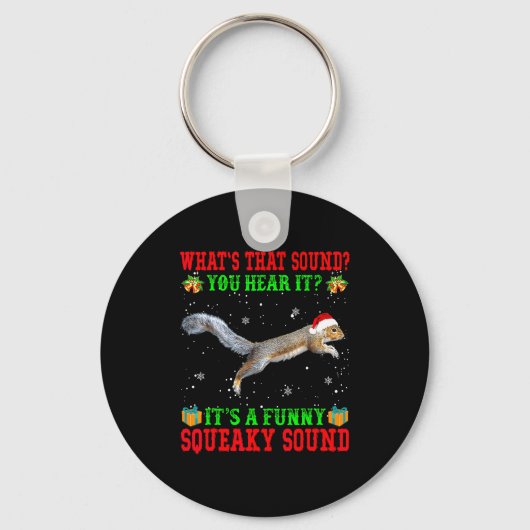 It's A Funny Squeaky Sound Shirt Christmas Squirre Sleutelhanger (Voorkant)