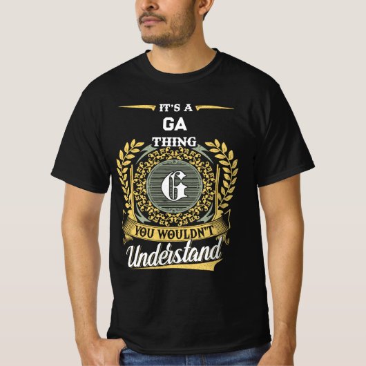 It's a GA Thing You Wouldn't Understand T-shirt (Voorkant)