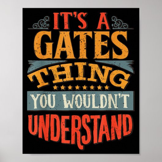 It's A Gates Thing You Wouldn't Understand  Poster (Voorkant)