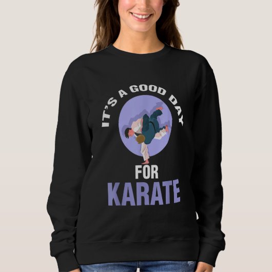 It's A Good Day For Karate Player Trui (Voorkant)