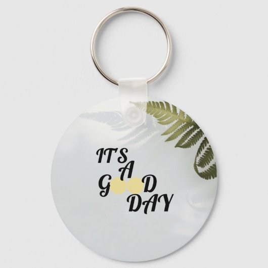 It's a good day sleutelhanger (Voorkant)