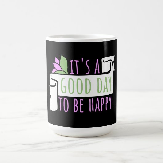 It's a Good Day to be Happy Positive Vibes Quote Magische Mok (Midden)