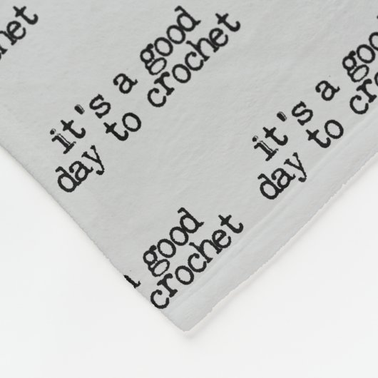 It's A Good Day To Crochet Hook and Yarn Fleece Deken (Hoek)