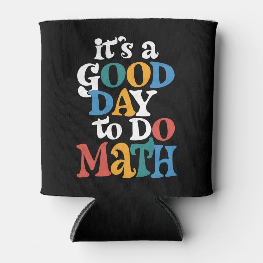 It's A Good Day to Do Math Teacher Inspirational Blikjeskoeler (Voorkant)