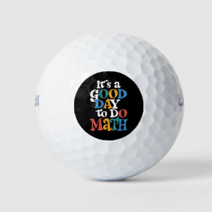 It's A Good Day to Do Math Teacher Inspirational Golfballen