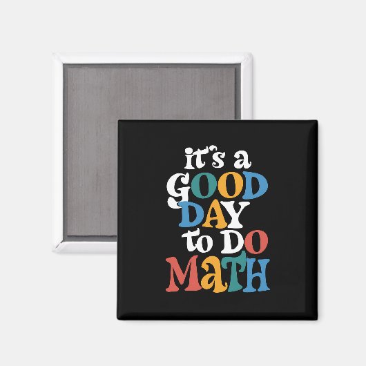It's A Good Day to Do Math Teacher Inspirational Magneet (Voorkant / Achterkant)