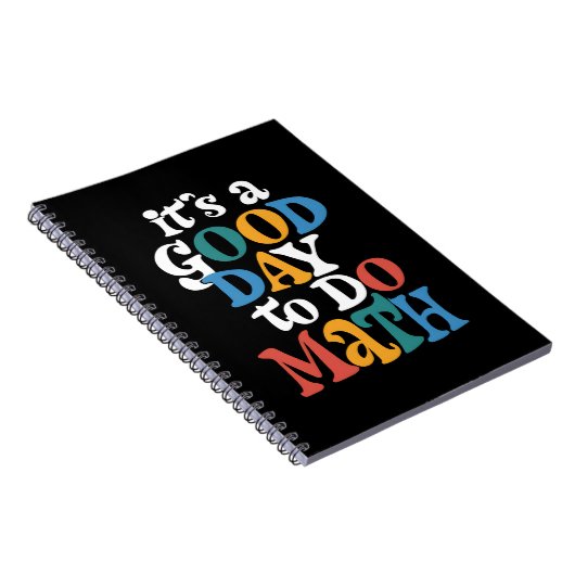 It's A Good Day to Do Math Teacher Inspirational Notitieboek (Rechterzijde)