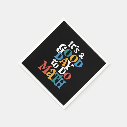 It's A Good Day to Do Math Teacher Inspirational Servet (Hoek)