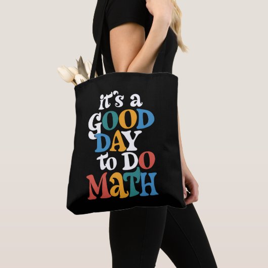 It's A Good Day to Do Math Teacher Inspirational Tote Bag (Dichtbij)