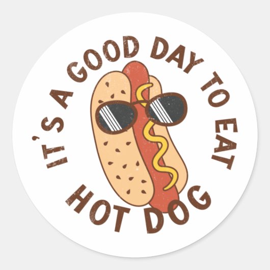It's A Good Day To Eat Hot Dog Ronde Sticker (Voorkant)