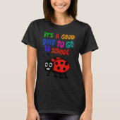 It's a Good Day To Go to School Cute Ladybug T-shirt (Voorkant)