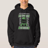 It's A Good Day To Hack White Hat Black Hat Hacker Hoodie (Voorkant)