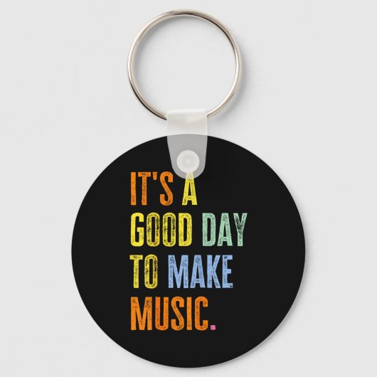 It's A Good Day To Make Music Funny Music Lover Te Sleutelhanger (Voorkant)