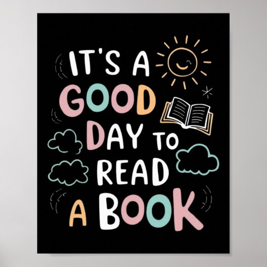 It's A Good Day To Read A Book Elementary Teacher Poster (Voorkant)