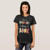 It's A Good Day To Read A Book Retro Groovy Librar T-shirt (Voorkant volledig)