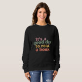"It's a Good Day to Read a Book" Retro Sweatshirt (Voorkant volledig)