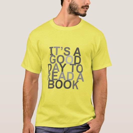 it's a good day to read a book t-shirt (Voorkant)