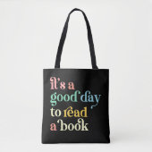 It's a Good Day to Read a Book Tote Bag (Voorkant)