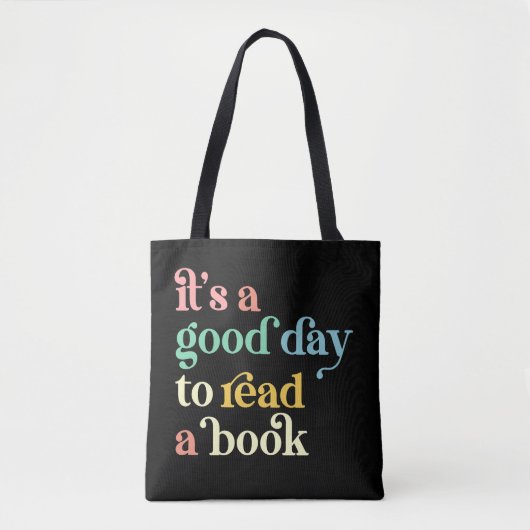 It's a Good Day to Read a Book Tote Bag (Voorkant)