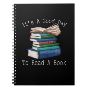 It's a Good Day To Read Funny Book Reading Bookwor Notitieboek