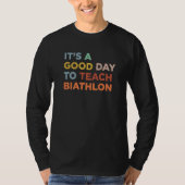 It's A Good Day To Teach Biathlon Coach Premium T-shirt (Voorkant)