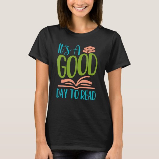 IT's A Good Days To Read Reading Fun Book T-shirt (Voorkant)