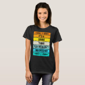 It's A Grant Thing You Wouldn't Understand T-shirt (Voorkant volledig)
