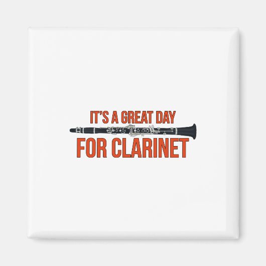 It's A Great Day for Clarinet Magneet (Voorkant)