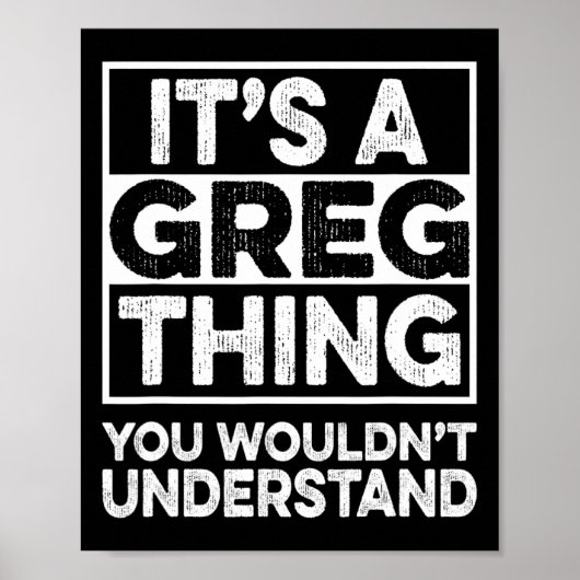 It's A Greg Thing You Wouldn't Understand Greg Chr Poster (Voorkant)