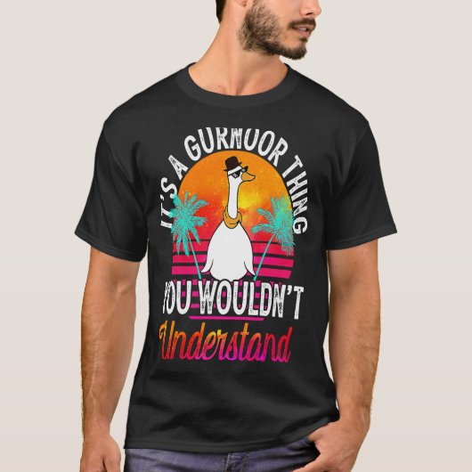 It's A Gurnoor Thing You Wouldn't Understand Gurn T-shirt (Voorkant)