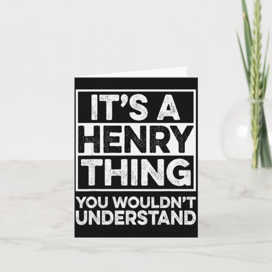 It's A Henry Thing You Wouldn't Understand Henry C Kaart (Voorkant)