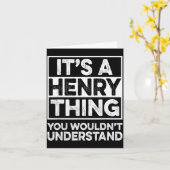 It's A Henry Thing You Wouldn't Understand Henry C Kaart (Gele Bloem)