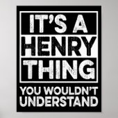 It's A Henry Thing You Wouldn't Understand Henry C Poster (Voorkant)